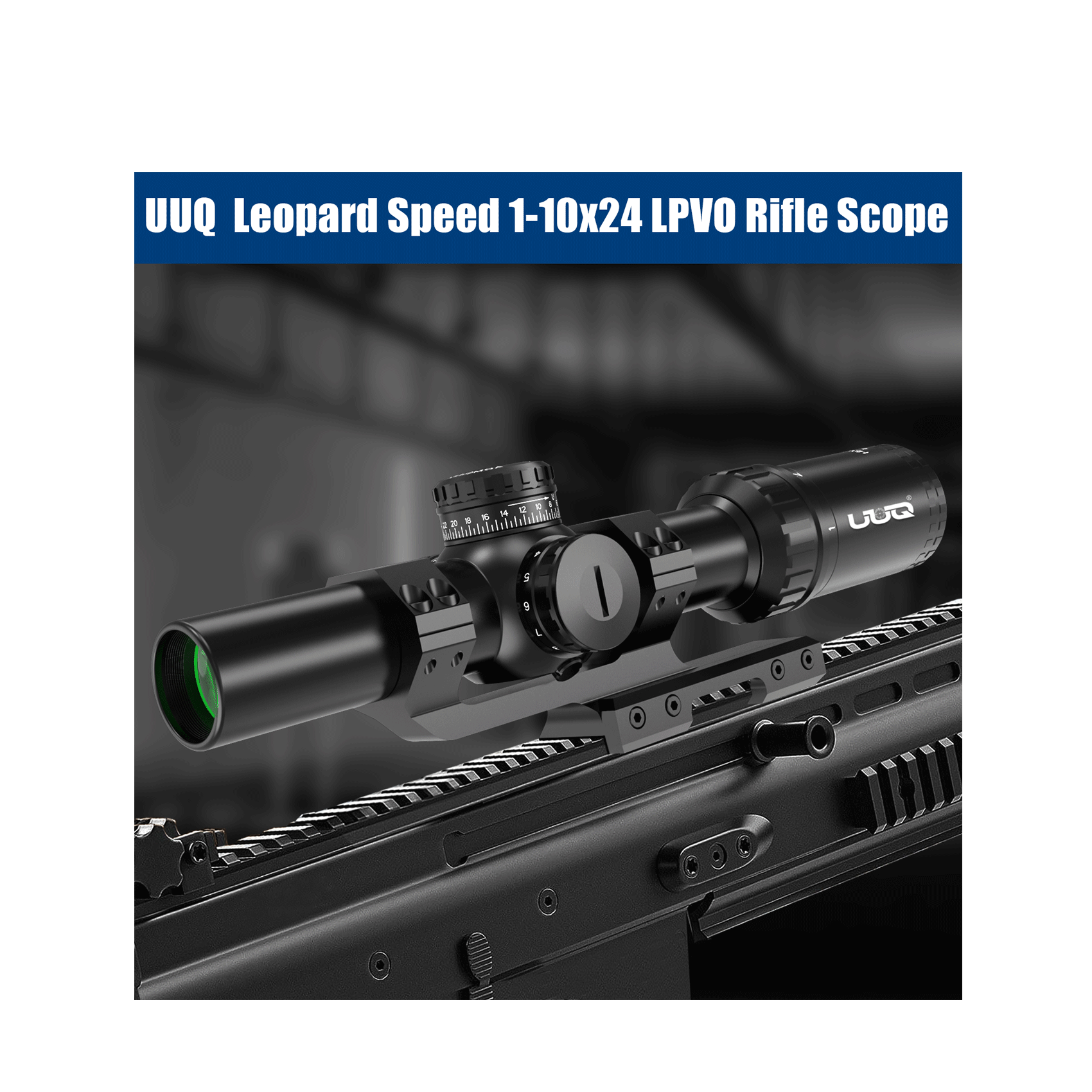 UUQ Leopard Speed 1-10x24 LPVO